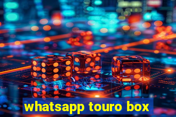 whatsapp touro box